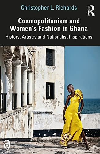 Cosmopolitanism and Womens Fashion in Ghana
