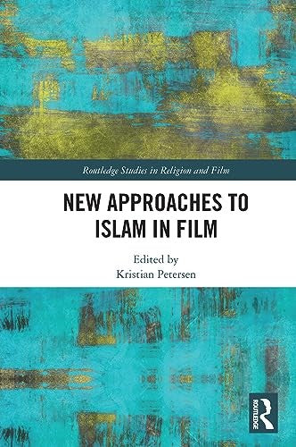 New Approaches to Islam in Film