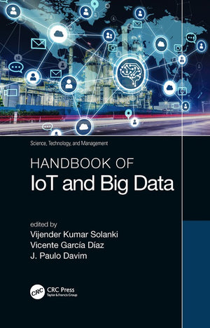 Handbook of IoT and Big Data