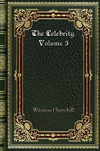 The Celebrity. Volume 3