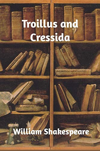 Troilus and Cressida