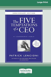 The Five Temptations of a CEO 