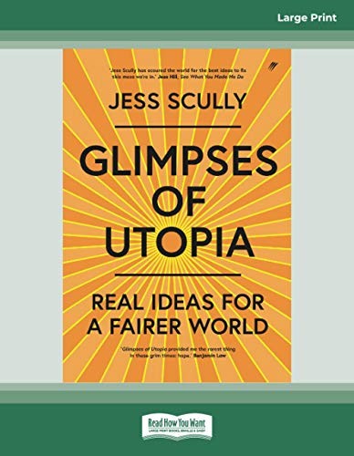 Glimpses of Utopia