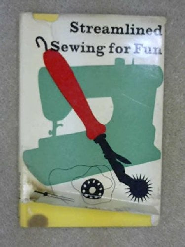 Streamlined Sewing for Fun