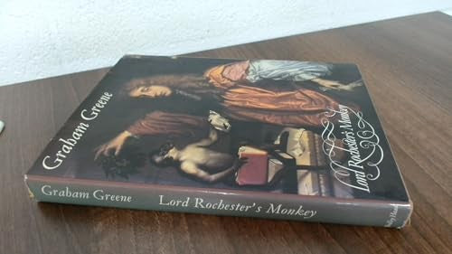 Lord Rochester's Monkey: Being the Life of John Wilmot, Second Earl of Rochester