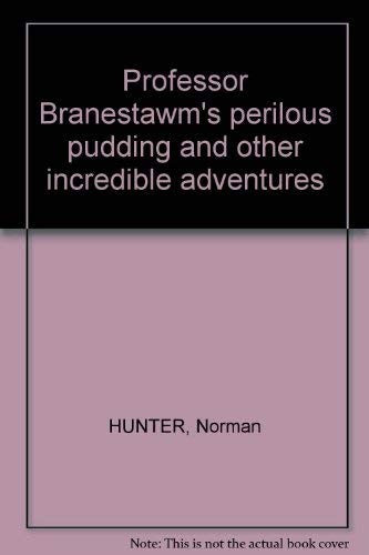 Professor Branestawm's Perilous Pudding
