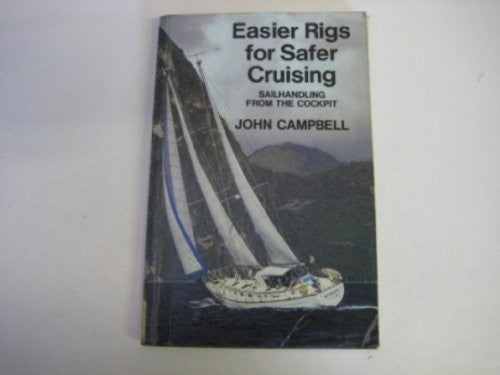 Easier Rigs for Safer Cruising