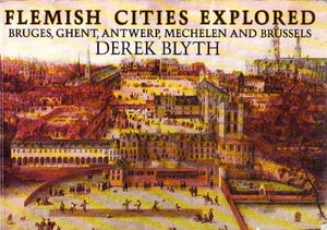 Blyth, Derek Flemish Cities Explored