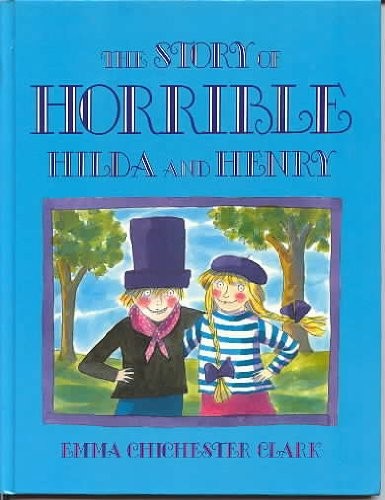 The Story of Horrible Hilda and Henry
