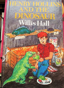 Henry Hollins and the Dinosaur 
