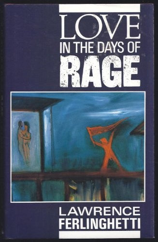 Love in the Days of Rage