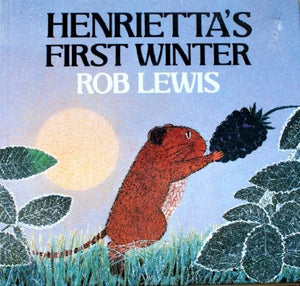 Henrietta's First Winter