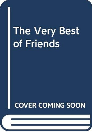 The Very Best of Friends