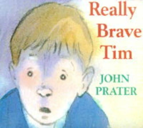 Really Brave Tim