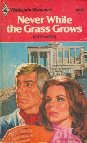 Never While the Grass Grows