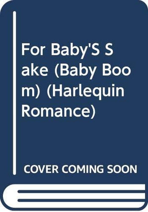 For Baby's Sake