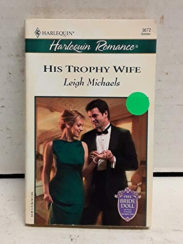 His Trophy Wife (to Have and to Hold)