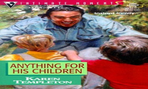 Anything for His Children