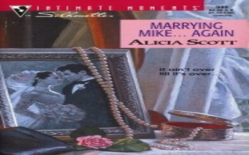 Marrying Mike...Again