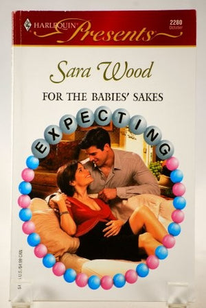 For the Babies' Sakes