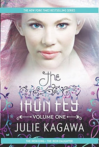 The Iron Fey Volume One 