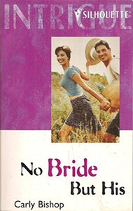 No Bride But His 