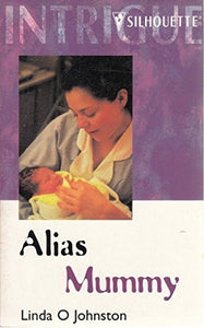 Alias Mummy 