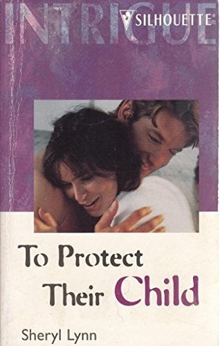 To Protect Their Child
