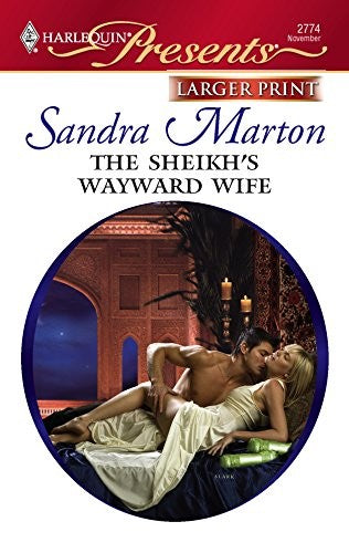The Sheikh's Wayward Wife