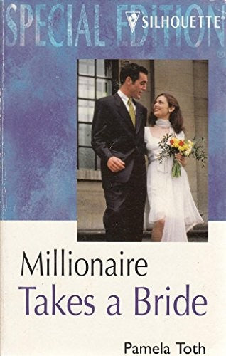 Millionaire Takes a Bride