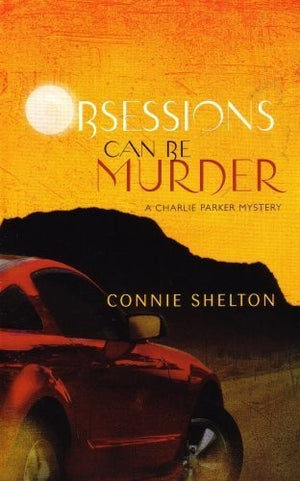 Obsessions Can Be Murder: A Charlie Parker Mystery