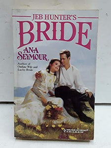Jeb Hunter's Bride 