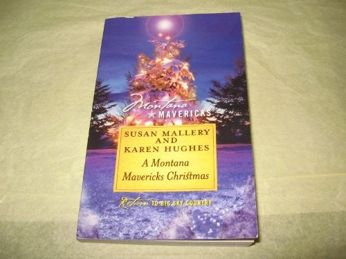 A Montana Mavericks Christmas Edition: First
