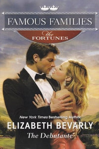 The Debutante (Famouse Families: The Fortunes) 