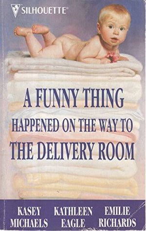 A Funny Thing Happened on the Way to the Delivery Room