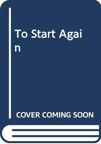 Title: To Start Again