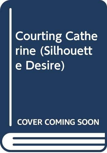 Courting Catherine
