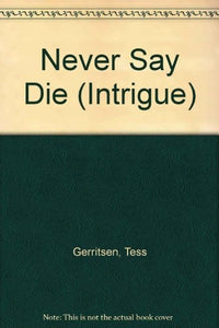 Never Say Die 