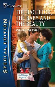 The Bachelor, the Baby and the Beauty 