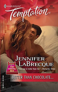 Better Than Chocolate... 