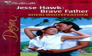 Jesse Hawk, Brave Father 