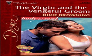 The Virgin and the Vengeful Groom 