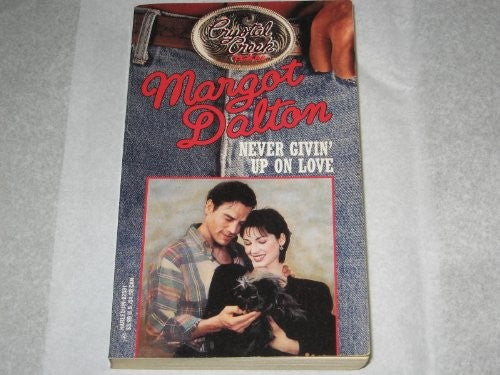 Never Givin' Up On Love