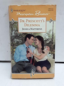 Dr. Prescott's Dilemma 