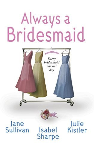 Always a Bridesmaid