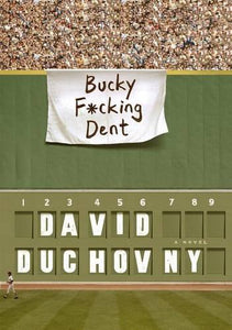 Bucky F*cking Dent 