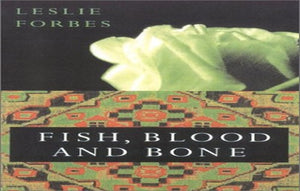 Fish Blood and Bone 