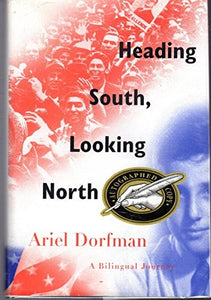 Heading South, Looking North 