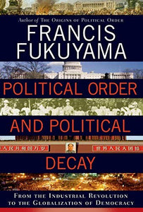 Political Order and Political Decay 
