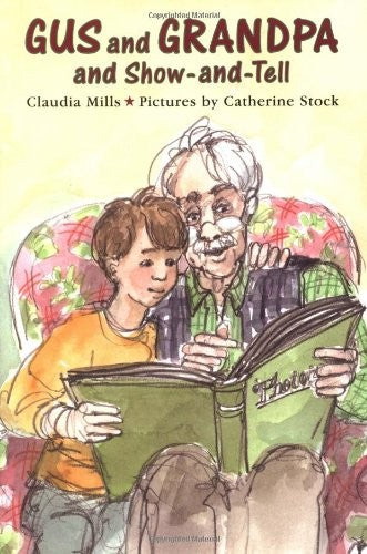Gus and Grandpa and Show-And-Tell
